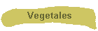 Vegetales